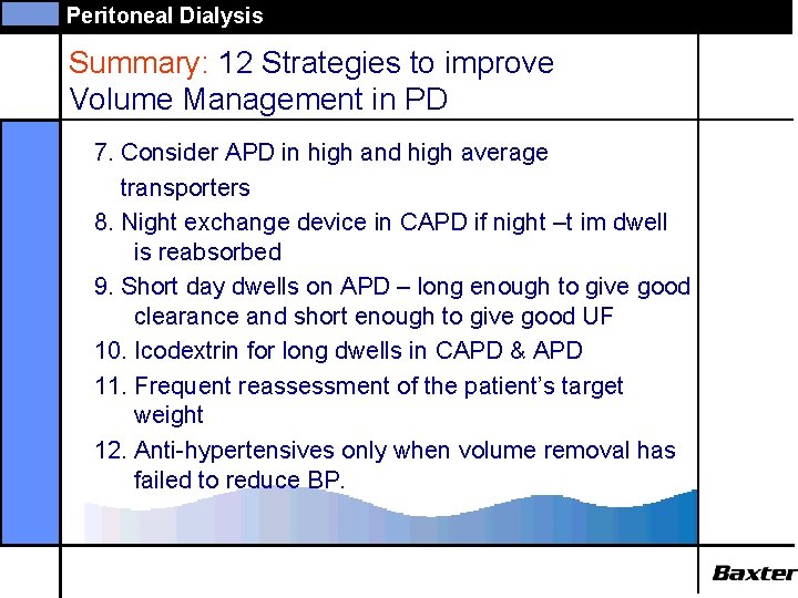 Peritoneal Dialysis Summary: 12 Strategies to improve Volume Management in PD 7. Consider APD