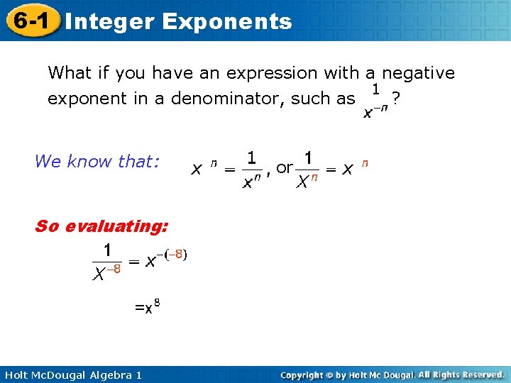 6 -1 Integer Exponents What if you have an expression with a negative exponent