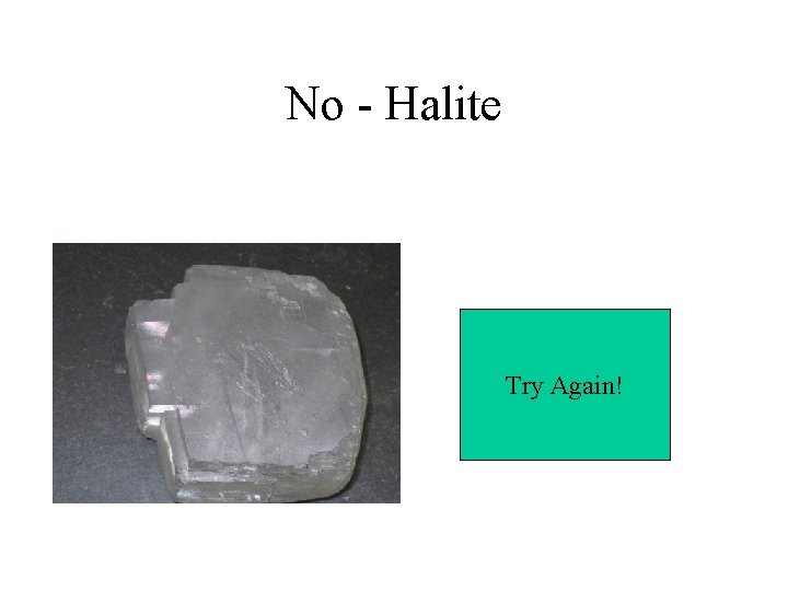 No - Halite Try Again! 