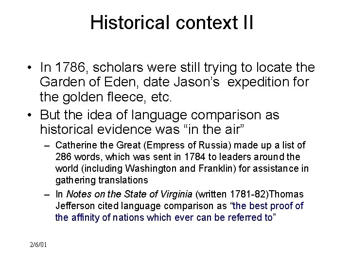 Historical context II • In 1786, scholars were still trying to locate the Garden
