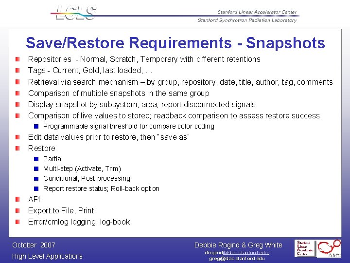 Save/Restore Requirements - Snapshots Repositories - Normal, Scratch, Temporary with different retentions Tags -