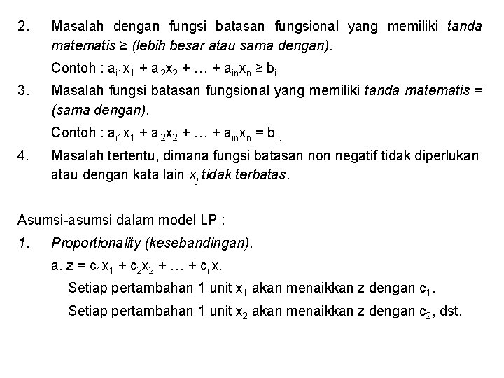 2. Masalah dengan fungsi batasan fungsional yang memiliki tanda matematis ≥ (lebih besar atau