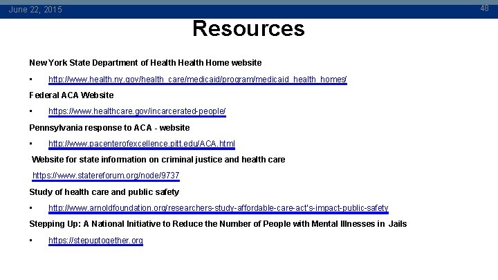 48 June 22, 2015 Resources New York State Department of Health Home website •