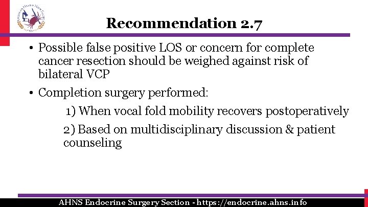 Recommendation 2. 7 • Possible false positive LOS or concern for complete cancer resection Recommendation 2. 7 • Possible false positive LOS or concern for complete cancer resection