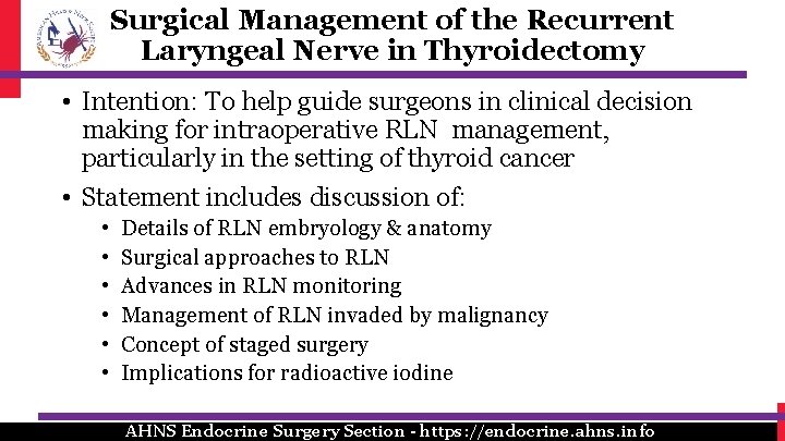 Surgical Management of the Recurrent Laryngeal Nerve in Thyroidectomy • Intention: To help guide