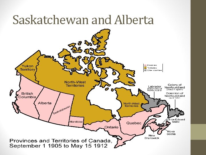 Saskatchewan and Alberta 