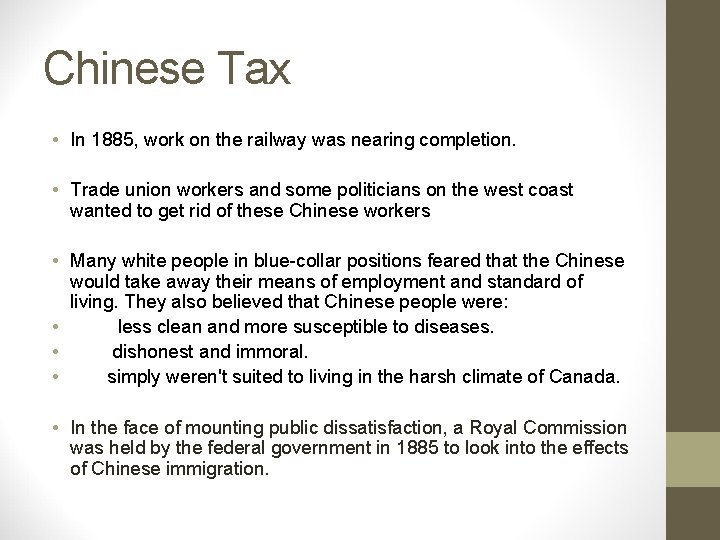 Chinese Tax • In 1885, work on the railway was nearing completion. • Trade