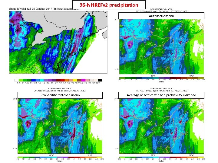 36 -h HREFv 2 precipitation Arithmetic mean Probability matched mean Average of arithmetic and