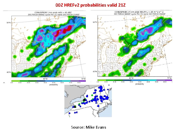 00 Z HREFv 2 probabilities valid 21 Z Source: Mike Evans 