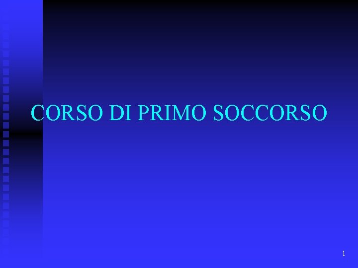 CORSO DI PRIMO SOCCORSO 1 