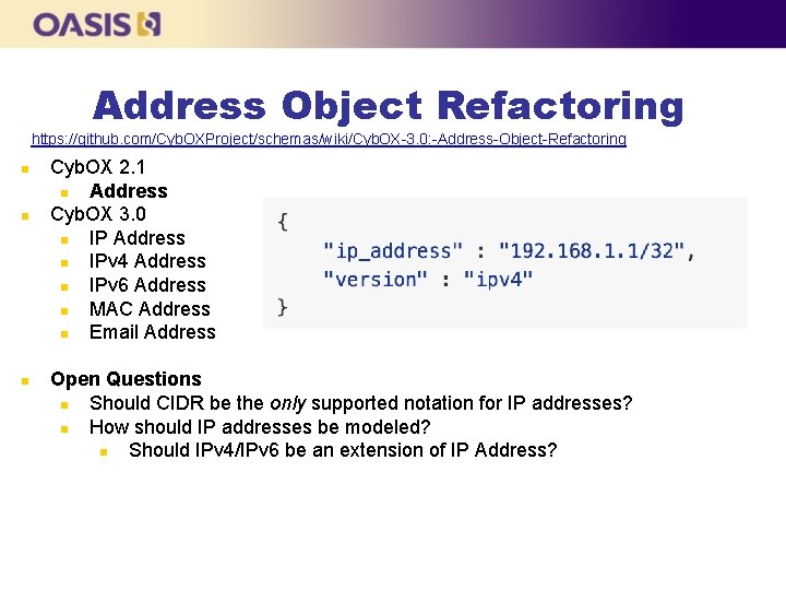 Address Object Refactoring https: //github. com/Cyb. OXProject/schemas/wiki/Cyb. OX-3. 0: -Address-Object-Refactoring Cyb. OX 2. 1