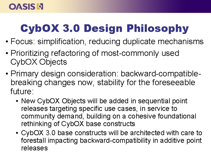 Cyb. OX 3. 0 Design Philosophy • Focus: simplification, reducing duplicate mechanisms • Prioritizing