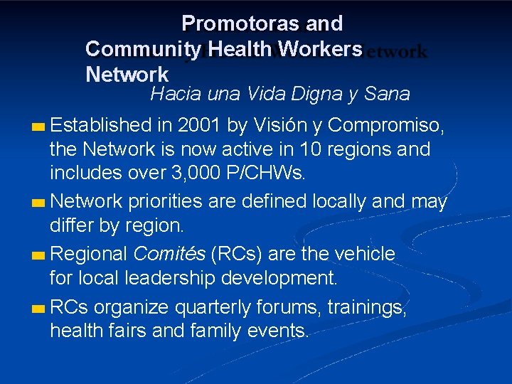 Promotoras and Community Health Workers Network Hacia una Vida Digna y Sana Established in