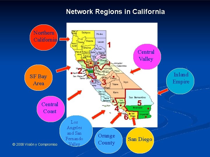 Network Regions in California Northern California Central Valley Inland Empire SF Bay Area Central