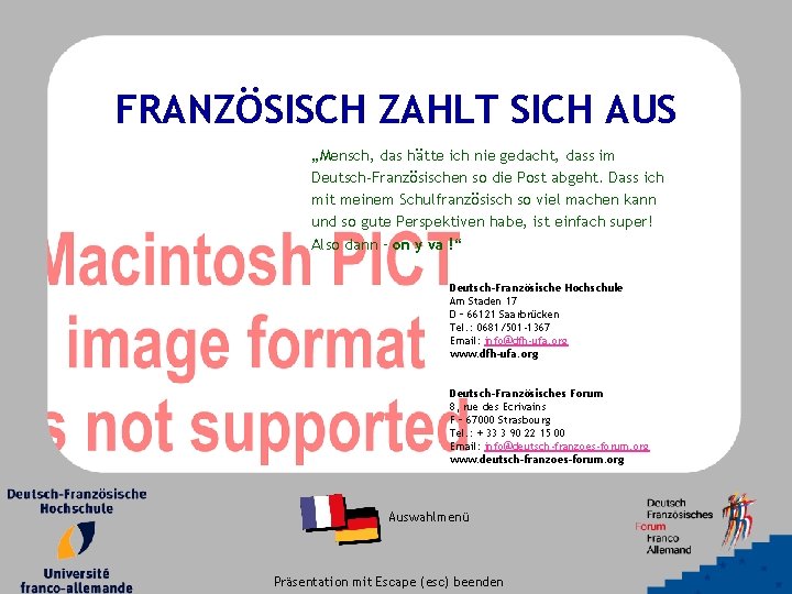 FRANZÖSISCH ZAHLT SICH AUS „Mensch, das hätte ich nie gedacht, dass im Deutsch-Französischen so FRANZÖSISCH ZAHLT SICH AUS „Mensch, das hätte ich nie gedacht, dass im Deutsch-Französischen so