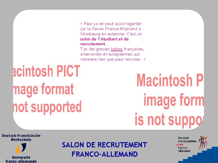 » Pour ça on peut aussi regarder sur le Forum Franco-Allemand à Strasbourg en » Pour ça on peut aussi regarder sur le Forum Franco-Allemand à Strasbourg en
