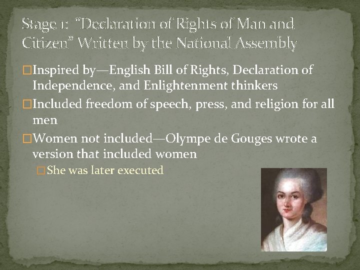 Stage 1: “Declaration of Rights of Man and Citizen” Written by the National Assembly