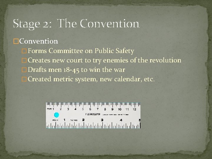 Stage 2: The Convention � Forms Committee on Public Safety � Creates new court