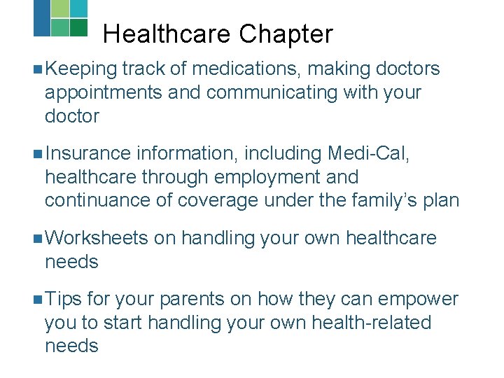 Healthcare Chapter n Keeping track of medications, making doctors appointments and communicating with your Healthcare Chapter n Keeping track of medications, making doctors appointments and communicating with your