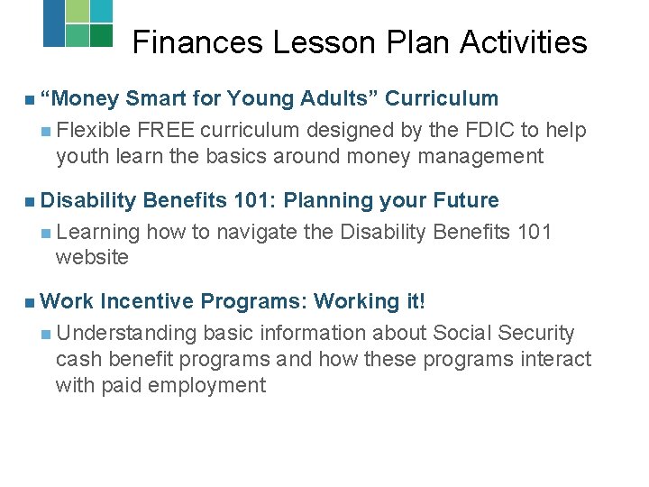 Finances Lesson Plan Activities n “Money Smart for Young Adults” Curriculum n Flexible FREE Finances Lesson Plan Activities n “Money Smart for Young Adults” Curriculum n Flexible FREE