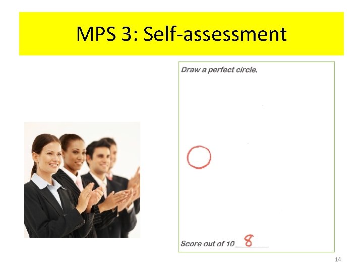 MPS 3: Self-assessment 14 