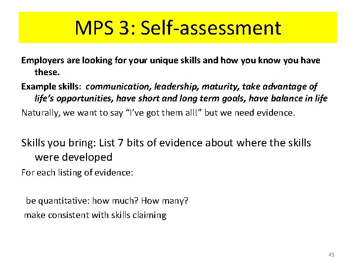 MPS 3: Self-assessment Employers are looking for your unique skills and how you know