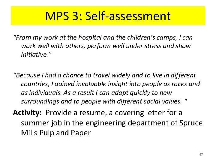 MPS 3: Self-assessment “From my work at the hospital and the children’s camps, I