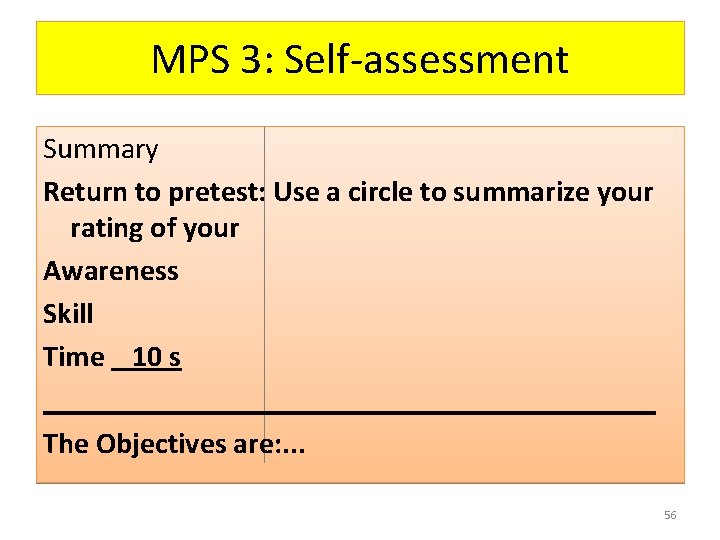 MPS 3: Self-assessment Summary Return to pretest: Use a circle to summarize your rating