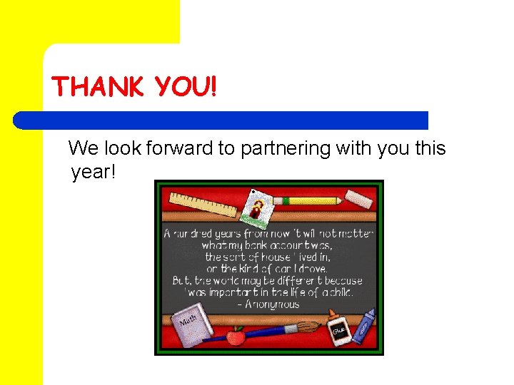 THANK YOU! We look forward to partnering with you this year! 