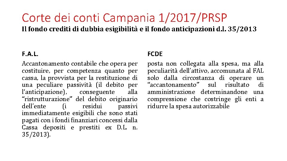 Corte dei conti Campania 1/2017/PRSP Il fondo crediti di dubbia esigibilità e il fondo Corte dei conti Campania 1/2017/PRSP Il fondo crediti di dubbia esigibilità e il fondo