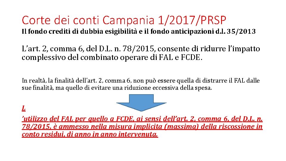 Corte dei conti Campania 1/2017/PRSP Il fondo crediti di dubbia esigibilità e il fondo Corte dei conti Campania 1/2017/PRSP Il fondo crediti di dubbia esigibilità e il fondo