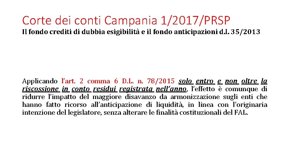 Corte dei conti Campania 1/2017/PRSP Il fondo crediti di dubbia esigibilità e il fondo Corte dei conti Campania 1/2017/PRSP Il fondo crediti di dubbia esigibilità e il fondo