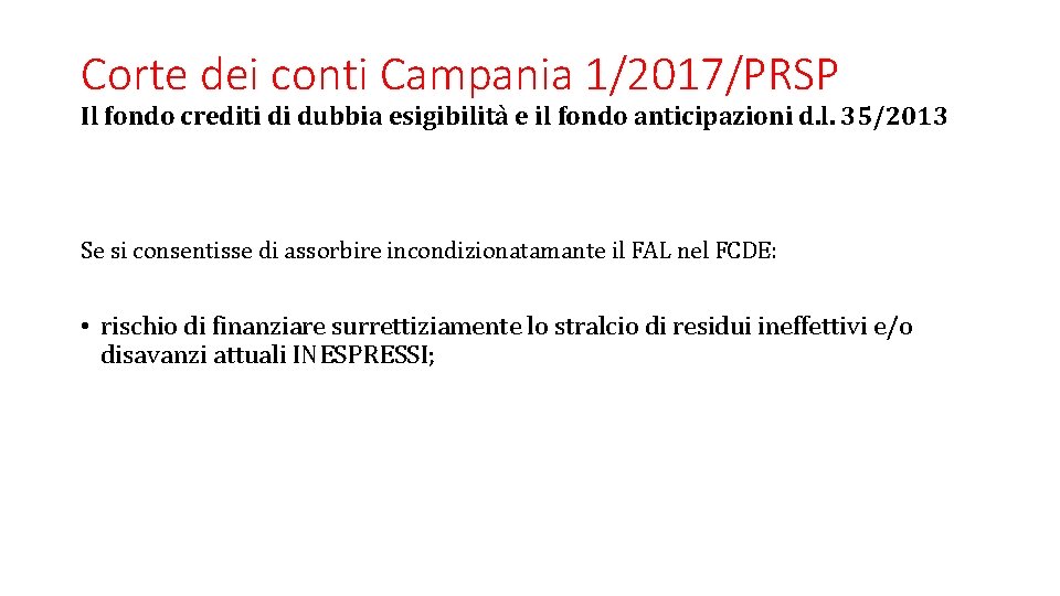 Corte dei conti Campania 1/2017/PRSP Il fondo crediti di dubbia esigibilità e il fondo Corte dei conti Campania 1/2017/PRSP Il fondo crediti di dubbia esigibilità e il fondo