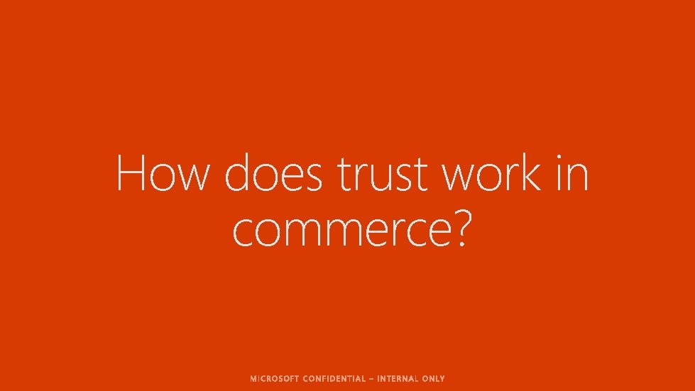 How does trust work in commerce? 