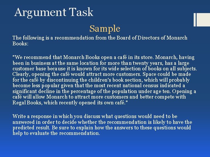 Argument Task Sample The following is a recommendation from the Board of Directors of