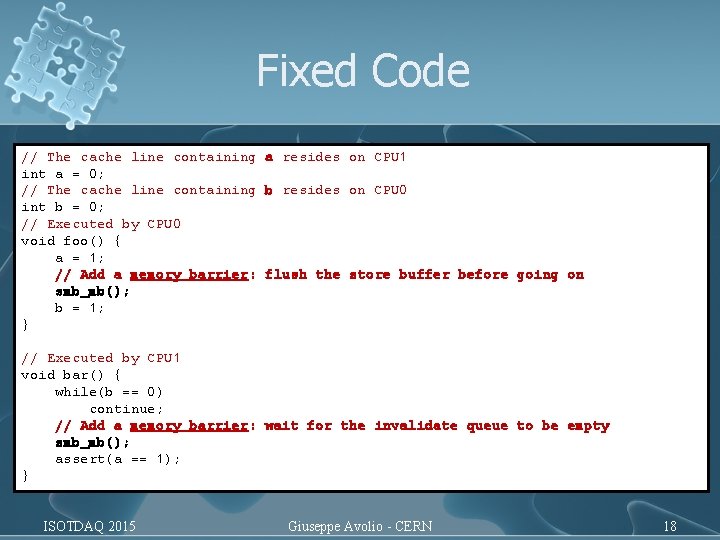 Fixed Code // The cache line containing a resides on CPU 1 int a Fixed Code // The cache line containing a resides on CPU 1 int a