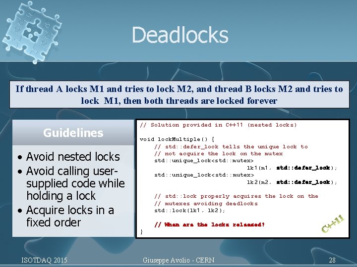 Deadlocks If thread A locks M 1 and tries to lock M 2, and Deadlocks If thread A locks M 1 and tries to lock M 2, and