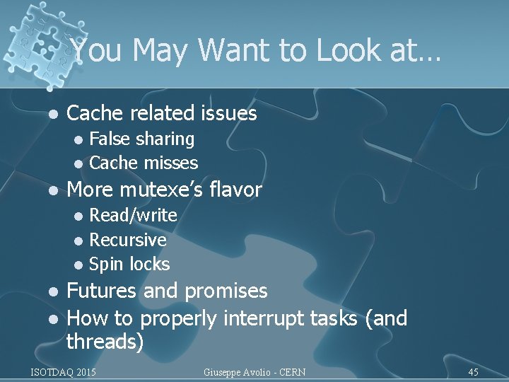 You May Want to Look at… l Cache related issues False sharing l Cache You May Want to Look at… l Cache related issues False sharing l Cache