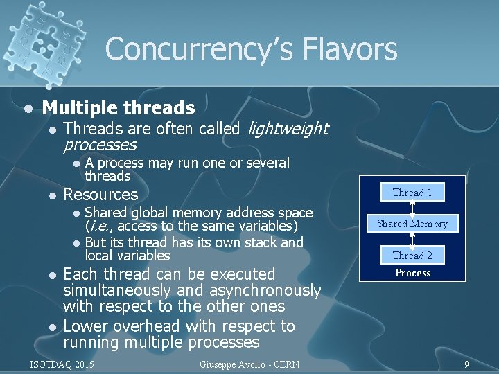 Concurrency’s Flavors l Multiple threads l Threads are often called lightweight processes l l Concurrency’s Flavors l Multiple threads l Threads are often called lightweight processes l l