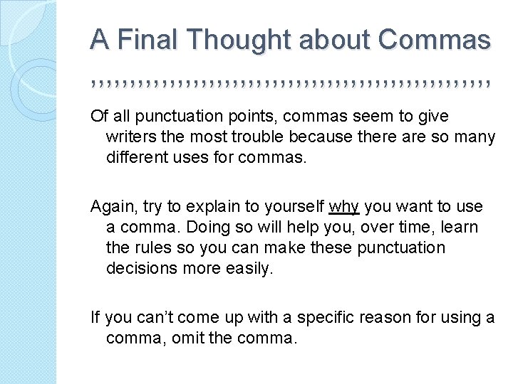 A Final Thought about Commas , , , , , , , , ,