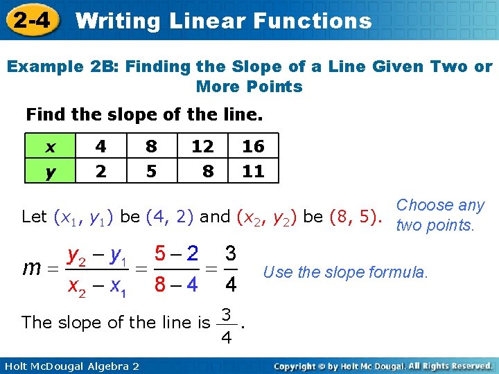 2 -4 Writing Linear Functions Example 2 B: Finding the Slope of a Line