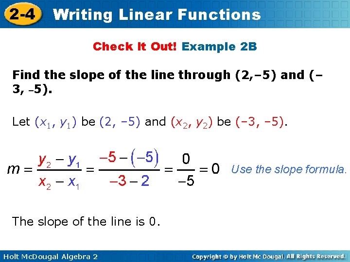 2 -4 Writing Linear Functions Check It Out! Example 2 B Find the slope