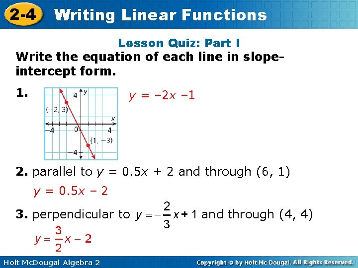 2 -4 Writing Linear Functions Lesson Quiz: Part I Write the equation of each