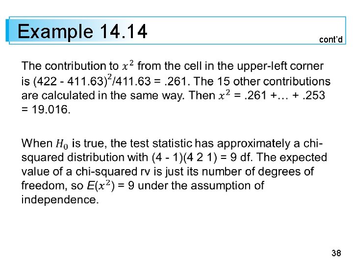 Example 14. 14 cont’d 38 Example 14. 14 cont’d 38