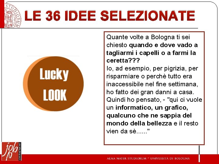 LE 36 IDEE SELEZIONATE Quante volte a Bologna ti sei chiesto quando e dove