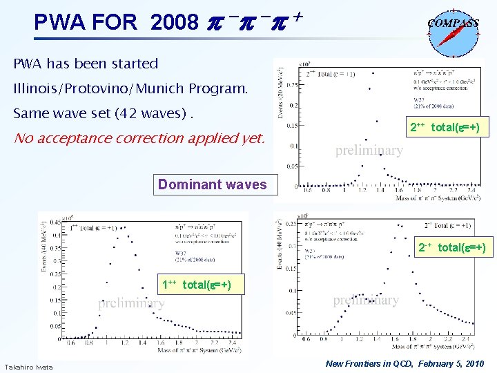 PWA FOR 2008 p -p -p + PWA has been started Illinois/Protovino/Munich Program. Same PWA FOR 2008 p -p -p + PWA has been started Illinois/Protovino/Munich Program. Same