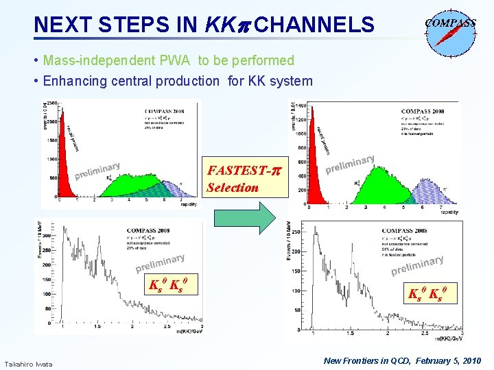 NEXT STEPS IN KKp CHANNELS • Mass-independent PWA to be performed • Enhancing central NEXT STEPS IN KKp CHANNELS • Mass-independent PWA to be performed • Enhancing central