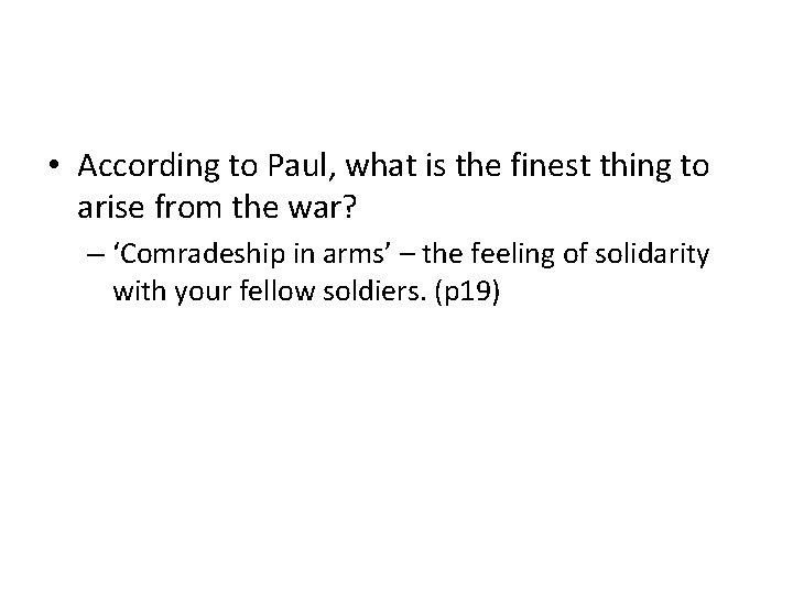  • According to Paul, what is the finest thing to arise from the