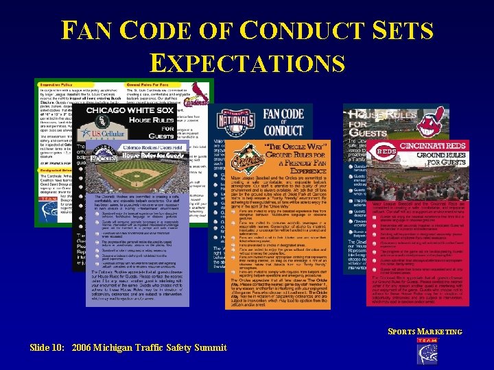 FAN CODE OF CONDUCT SETS EXPECTATIONS SPORTS MARKETING Slide 10: 2006 Michigan Traffic Safety