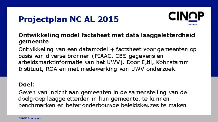 Projectplan NC AL 2015 Ontwikkeling model factsheet met data laaggeletterdheid gemeente Ontwikkeling van een